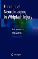 FUNCTIONAL NEUROIMAGING IN WHIPLASH INJURY. NEW APPROACHES. 2ND EDITION