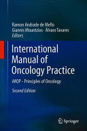 INTERNATIONAL MANUAL OF ONCOLOGY PRACTICE. IMOP - PRINCIPLES OF ONCOLOGY