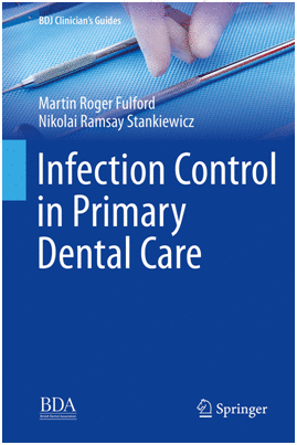 INFECTION CONTROL IN PRIMARY DENTAL CARE