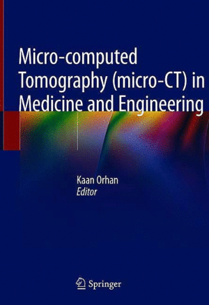 MICRO-COMPUTED TOMOGRAPHY (MICRO-CT) IN MEDICINE AND ENGINEERING