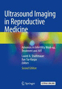 ULTRASOUND IMAGING IN REPRODUCTIVE MEDICINE. ADVANCES IN INFERTILITY WORK-UP, TREATMENT AND ART. 2ND EDITION. (SOFTCOVER)