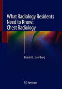 WHAT RADIOLOGY RESIDENTS NEED TO KNOW: CHEST RADIOLOGY