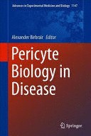 PERICYTE BIOLOGY IN DISEASE