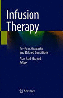 INFUSION THERAPY. FOR PAIN, HEADACHE AND RELATED CONDITIONS