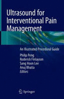 ULTRASOUND FOR INTERVENTIONAL PAIN MANAGEMENT. AN ILLUSTRATED PROCEDURAL GUIDE