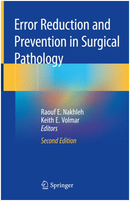 ERROR REDUCTION AND PREVENTION IN SURGICAL PATHOLOGY. 2ND EDITION
