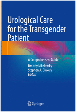 UROLOGICAL CARE FOR THE TRANSGENDER PATIENT. A COMPREHENSIVE GUIDE