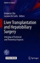 LIVER TRANSPLANTATION AND HEPATOBILIARY SURGERY. INTERPLAY OF TECHNICAL AND THEORETICAL ASPECTS