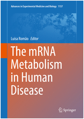 THE MRNA METABOLISM IN HUMAN DISEASE