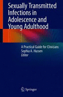 SEXUALLY TRANSMITTED INFECTIONS IN ADOLESCENCE AND YOUNG ADULTHOOD. A PRACTICAL GUIDE FOR CLINICIANS