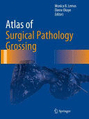 ATLAS OF SURGICAL PATHOLOGY GROSSING. (SOFTCOVER)