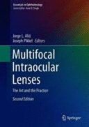 MULTIFOCAL INTRAOCULAR LENSES. THE ART AND THE PRACTICE (ESSENTIALS IN OPHTHALMOLOGY). 2ND EDITION