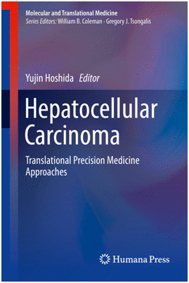 HEPATOCELLULAR CARCINOMA. TRANSLATIONAL PRECISION MEDICINE APPROACHES. (SOFTCOVER)