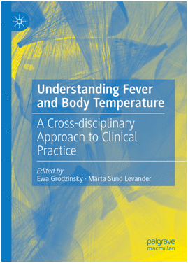 UNDERSTANDING FEVER AND BODY TEMPERATURE. A CROSS-DISCIPLINARY APPROACH TO CLINICAL PRACTICE. (SOFTCOVER)