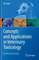 CONCEPTS AND APPLICATIONS IN VETERINARY TOXICOLOGY. AN INTERACTIVE GUIDE. (SOFTCOVER)