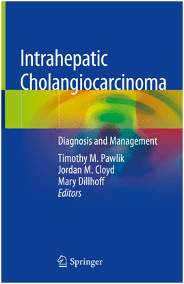 INTRAHEPATIC CHOLANGIOCARCINOMA. DIAGNOSIS AND MANAGEMENT. (SOFTCOVER)