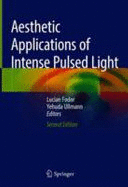 AESTHETIC APPLICATIONS OF INTENSE PULSED LIGHT. 2ND EDITION