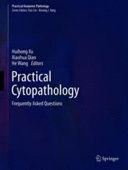 PRACTICAL CYTOPATHOLOGY. FREQUENTLY ASKED QUESTIONS (PRACTICAL ANATOMIC PATHOLOGY)