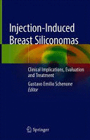 INJECTION-INDUCED BREAST SILICONOMAS. CLINICAL IMPLICATIONS, EVALUATION AND TREATMENT