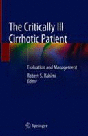 THE CRITICALLY ILL CIRRHOTIC PATIENT. EVALUATION AND MANAGEMENT