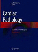 CARDIAC PATHOLOGY. A GUIDE TO CURRENT PRACTICE. 2ND EDITION
