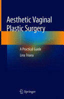 AESTHETIC VAGINAL PLASTIC SURGERY. A PRACTICAL GUIDE