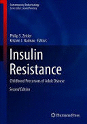 INSULIN RESISTANCE. CHILDHOOD PRECURSORS OF ADULT DISEASE (CONTEMPORARY ENDOCRINOLOGY). 2ND EDITION