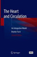 THE HEART AND CIRCULATION. AN INTEGRATIVE MODEL. 2ND EDITION