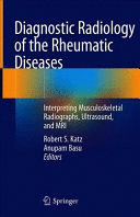 DIAGNOSTIC RADIOLOGY OF THE RHEUMATIC DISEASES. INTERPRETING MUSCULOSKELETAL RADIOGRAPHS, ULTRASOUND