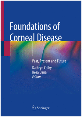 FOUNDATIONS OF CORNEAL DISEASE. PAST, PRESENT AND FUTURE