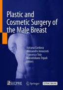 PLASTIC AND COSMETIC SURGERY OF THE MALE BREAST