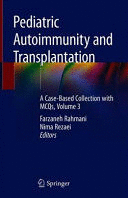 PEDIATRIC AUTOIMMUNITY AND TRANSPLANTATION (A CASE-BASED COLLECTION WITH MCQS, VOL. 3)