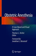 OBSTETRIC ANESTHESIA. A CASE-BASED AND VISUAL APPROACH