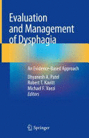 EVALUATION AND MANAGEMENT OF DYSPHAGIA. AN EVIDENCE-BASED APPROACH