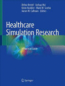 HEALTHCARE SIMULATION RESEARCH. A PRACTICAL GUIDE