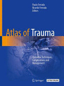 ATLAS OF TRAUMA. OPERATIVE TECHNIQUES, COMPLICATIONS AND MANAGEMENT + EXTRAS ONLINE