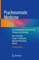 PSYCHOSOMATIC MEDICINE. AN INTERNATIONAL GUIDE FOR THE PRIMARY CARE SETTING. 2ND EDITION