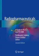 RADIOPHARMACEUTICALS. A GUIDE TO PET/CT AND PET/MRI. 2ND EDITION. (SOFTCOVER)