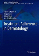 TREATMENT ADHERENCE IN DERMATOLOGY (UPDATES IN CLINICAL DERMATOLOGY)