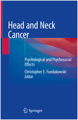 HEAD AND NECK CANCER. PSYCHOLOGICAL AND PSYCHOSOCIAL EFFECTS