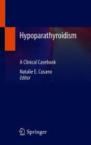 HYPOPARATHYROIDISM. A CLINICAL CASEBOOK