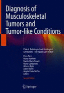 DIAGNOSIS OF MUSCULOSKELETAL TUMORS AND TUMOR-LIKE CONDITIONS. CLINICAL, RADIOLOGICAL AND HISTOLOGICAL CORRELATIONS - THE RIZZOLI CASE ARCHIVE. 2ND ED