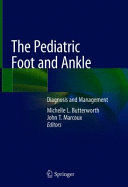 THE PEDIATRIC FOOT AND ANKLE. DIAGNOSIS AND MANAGEMENT