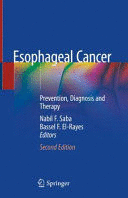 ESOPHAGEAL CANCER. PREVENTION, DIAGNOSIS AND THERAPY. 2ND EDITION