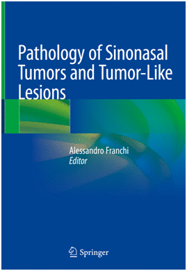 PATHOLOGY OF SINONASAL TUMORS AND TUMOR-LIKE LESIONS
