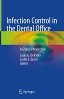 INFECTION CONTROL IN THE DENTAL OFFICE. A GLOBAL PERSPECTIVE
