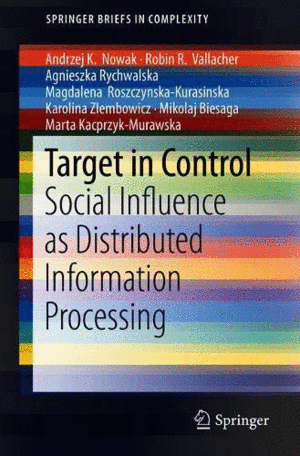 TARGET IN CONTROL. SOCIAL INFLUENCE AS DISTRIBUTED INFORMATION PROCESSING