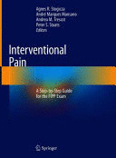 INTERVENTIONAL PAIN. A STEP-BY-STEP GUIDE FOR THE FIPP EXAM