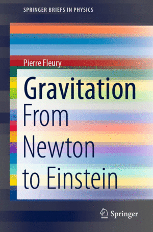 GRAVITATION. FROM NEWTON TO EINSTEIN