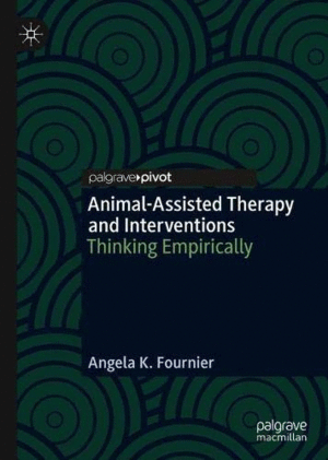 ANIMAL-ASSISTED THERAPY AND INTERVENTIONS. THINKING EMPIRICALLY